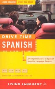 Cover of: Drive Time: Spanish (Cassette): Learn Spanish While You Drive (LL(R) All-Audio Courses)