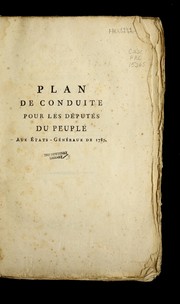 Cover of: Plan de conduite pour les de pute s du peuple: aux E tats-Ge ne raux de 1789