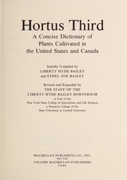 Cover of: Hortus third: a concise dictionary of plants cultivated in the United States and Canada