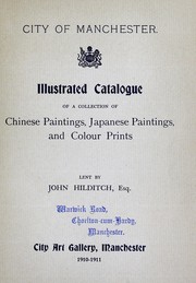 Cover of: Illustrated catalogue of a collection of Chinese paintings, Japanese paintings, and colour prints