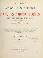 Cover of: Dictionnaire encyclopedique des marques & monogrammes, chiffres, lettres initiales, signes figuratifs, etc., etc by Ris-Paquot