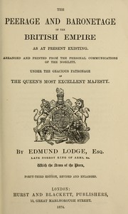Cover of: The peerage and baronetage of the British empire as at present existing | Edmund Lodge