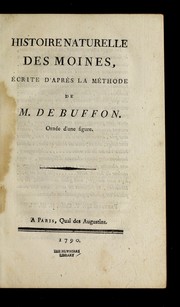 Cover of: Histoire naturelle des moines: e crite d'apre  s la me thode de M. de Buffon : orne e d'une figure