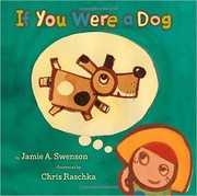 Cover of: If you were a dog by Jamie Swenson