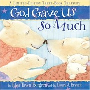 Cover of: God gave us so much by Lisa Tawn Bergren