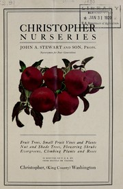 Cover of: Fruit trees, small fruit vines and plants, nut and shade trees, flowering shrubs, evergreens, climbing plants and roses by Christopher Nurseries