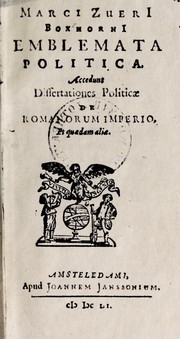 Cover of: Marci ZuerI BoxhornI Emblemata politica: accedunt dissertationes politicae de Romanorum imperio, et quaedam aliae