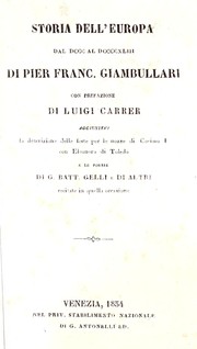 Cover of: Storia dell'Europa dal DCCC al DCCCCXLIII: aggiuntevi la descrizione delle feste per le nozze di Cosimo I con Eleonora di Toledo e le poesie di G. Batt. Gelli e di altri, recitate in quella occasione