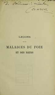 Cover of: Le©ʹons sur les maladies du foie, des voies biliaires et des reins by Jean-Martin Charcot