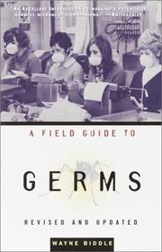 Cover of: A field guide to germs