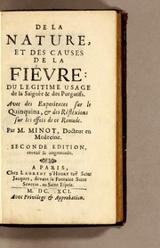 Cover of: De la nature, et des causes de la fièvre: du legitime usage de la saignée & des purgatifs. Avec des experiences sur la quinquina, & des refléxions sur les effets de ce remede