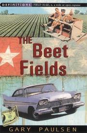 Cover of: The Beet Fields (Definitions S.) by Gary Paulsen