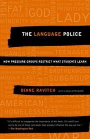 Cover of: The Language Police: How Pressure Groups Restrict What Students Learn