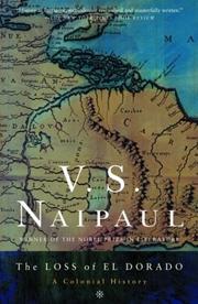 The loss of El Dorado by V. S. Naipaul