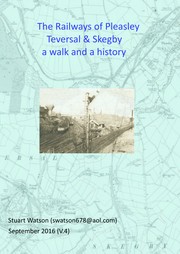 Cover of: The Railways of Pleasley Teversal & Skegby - a Walk & History