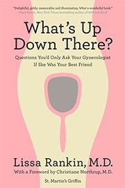 Cover of: What's up down there? by Lissa Rankin