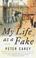 Cover of: My Life as a Fake