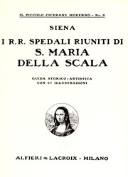 Cover of: Siena; i. R. R. spedali riuniti di S. Maria della Scala by 