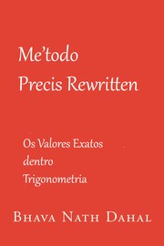 Cover of: Método Precis Rewritten: Os valores exatos dentro Trigonometria (Exact Values in Trigonometry Livro 2) (Portuguese Edition) by 