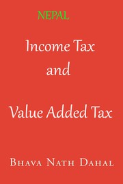 Cover of: Income Tax and Value Added Tax Law (Nepal) by 