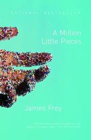 Cover of: A million little pieces | James Frey