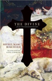 Cover of: The Divine: A Play for Sarah Bernhardt