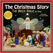 Cover of: The Christmas story: the brick Bible for kids