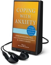 Cover of: Coping with anxiety: 10 simple ways to relieve anxiety, fear & worry by 