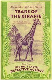 Cover of: Tears of the giraffe by Alexander McCall Smith