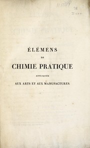 Cover of: Élémens de chimie pratique: appliquée aux arts et aux manufactures