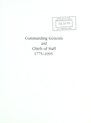 Cover of: Commanding Generals and Chiefs of Staff 1775 - 1995 Portraits and biographical sketches of the United States Army's Senior officer