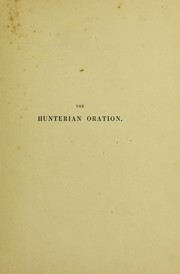 Cover of: The Hunterian Oration ... 1838 by Benjamin Travers