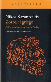 Cover of: Zorba el griego : (vida y andanzas de Alexis Zorba)   by 