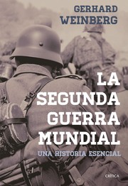 Cover of: La Segunda Guerra Mundial : [una historia esencial]   by 