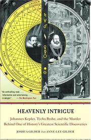 Heavenly intrigue by Joshua Gilder, Anne-Lee Gilder