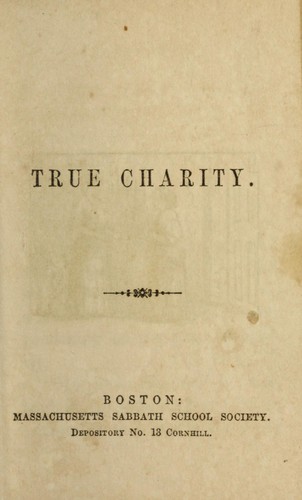 True charity by Massachusetts Sabbath School Society
