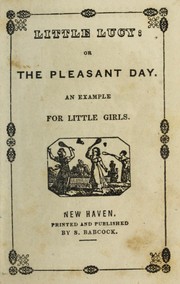 Cover of: Little Lucy, or, the pleasant day by Sidney Babcock