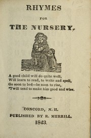 Cover of: Rhymes for the nursery: [Four lines of verse]