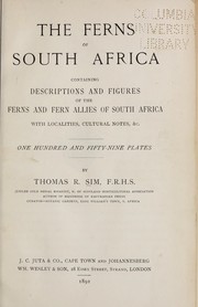 Cover of: The ferns of South Africa: containing descriptions and figures of the ferns and fern allies of South Africa, with localities, cultural notes, & etc