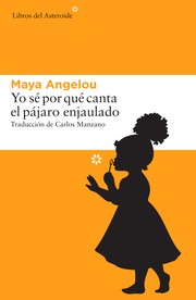 Cover of: Yo sé por qué canta el pájaro enjaulado   by 