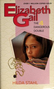 Cover of: The Dangerous Double (Elizabeth Gail series)
