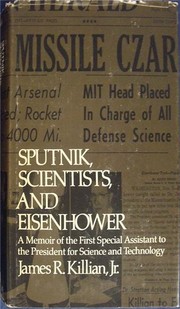 Cover of: Sputnik, scientists, and Eisenhower by James Rhyne Killian