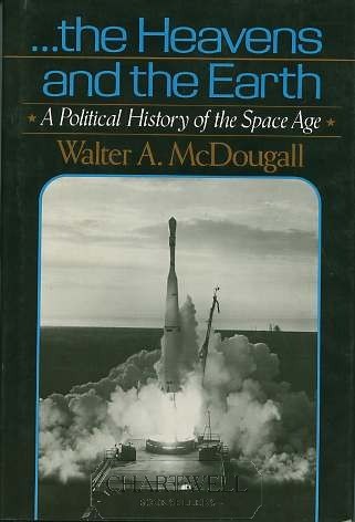 The heavens and the earth by Walter A. McDougall