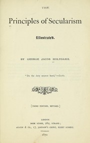 Cover of: The principles of secularism ... by George Jacob Holyoake