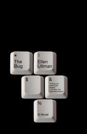 Cover of: The Bug | Ellen Ullman
