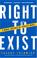 Cover of: Right to Exist
