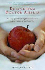 Cover of: Delivering Doctor Amelia by Dan Shapiro