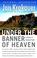Cover of: Under the Banner of Heaven