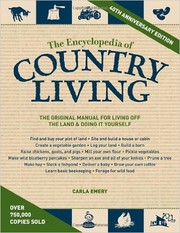 Cover of: The encyclopedia of country living: The Original Manual of Living Off the Land & Doing It Yourself