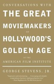 Cover of: Conversations with the Great Moviemakers of Hollywood's Golden Age at the American Film Institute